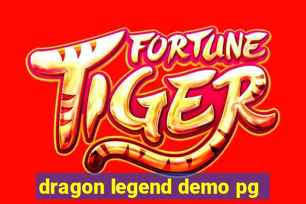 dragon legend demo pg